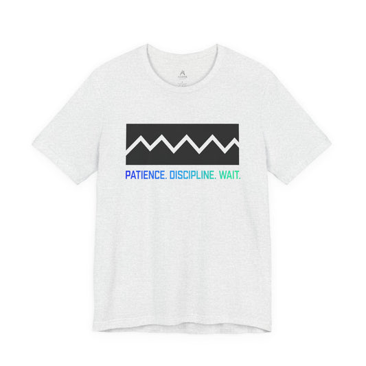 Patience. Discipline. Wait. Graphic Tee — Minimalist Motivational T-Shirt