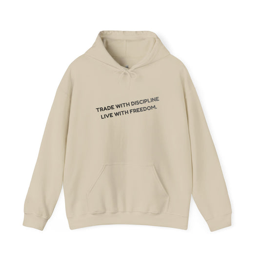 Hoodie — "Trade with Discipline, Live with Freedom" Minimal Motivational Pullover