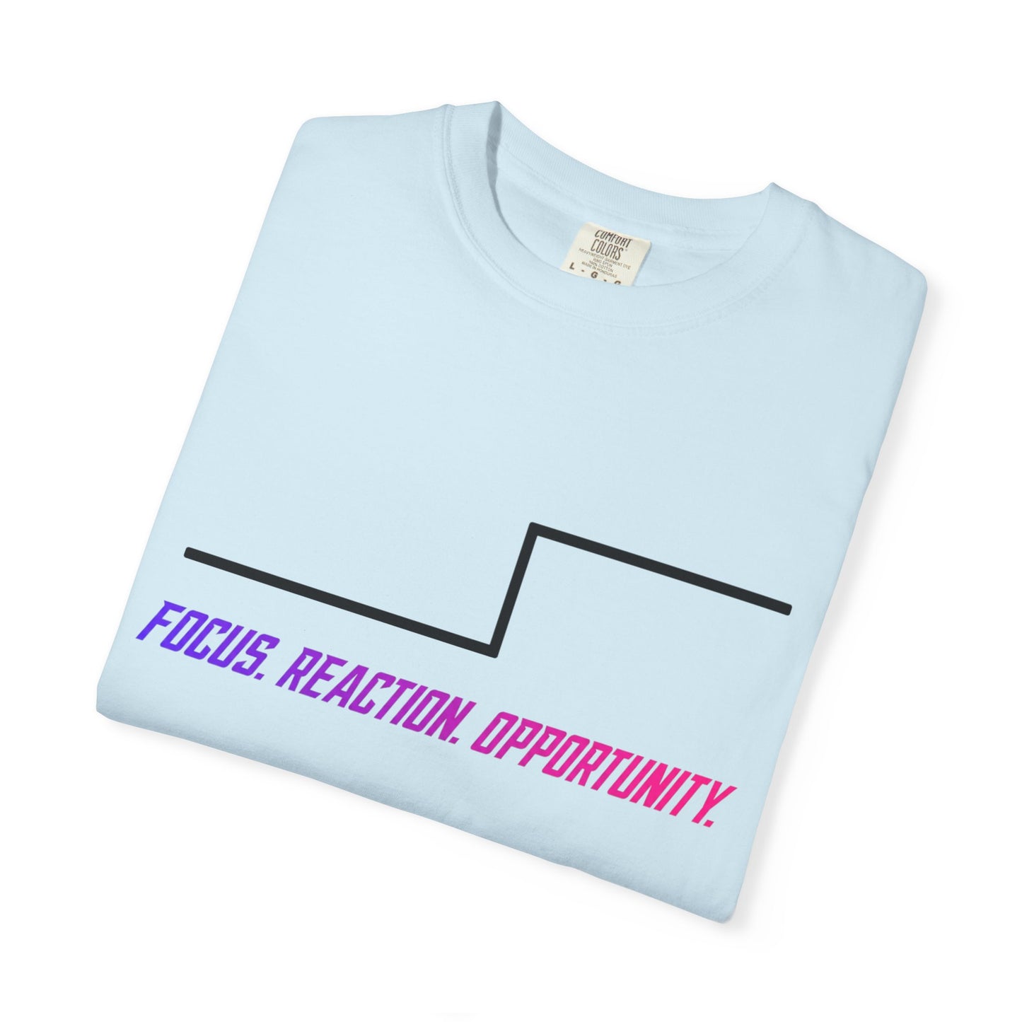 Focus. Reaction. Opportunity. T-Shirt — Minimalist Motivational Graphic Tee