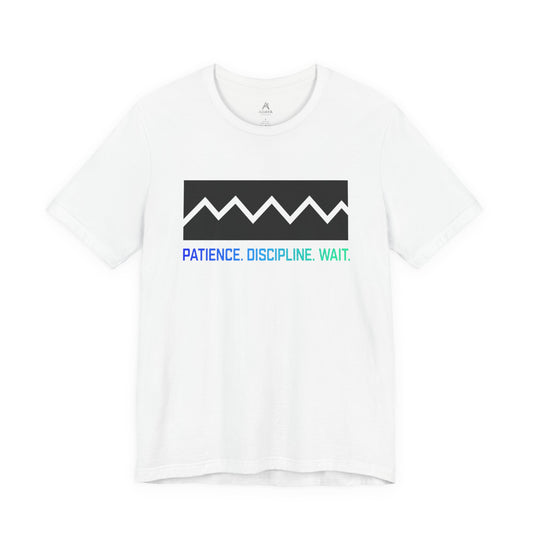 Patience. Discipline. Wait. Graphic Tee — Minimalist Motivational T-Shirt