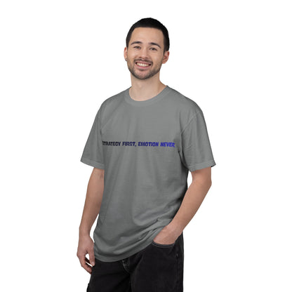 T-shirt La stratégie d'abord, les émotions jamais