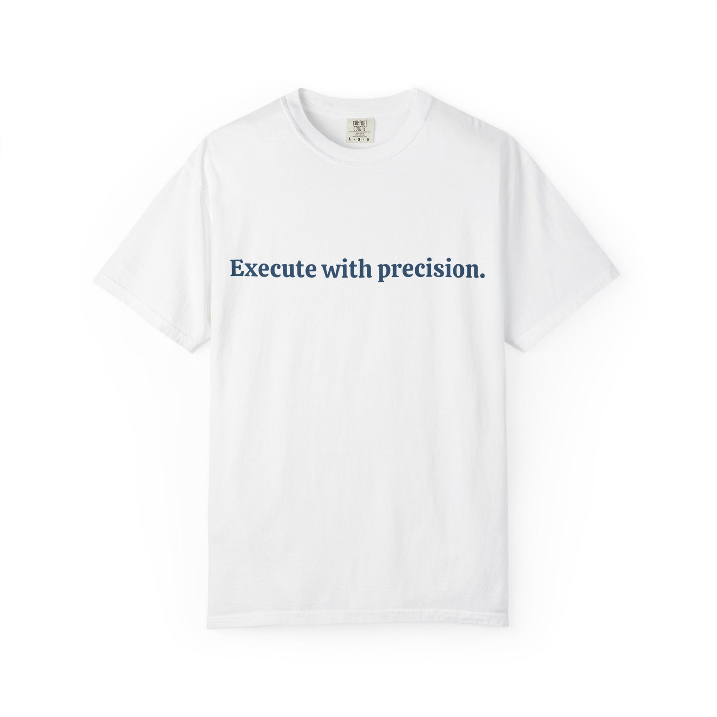 T-shirt Exécute avec précision
