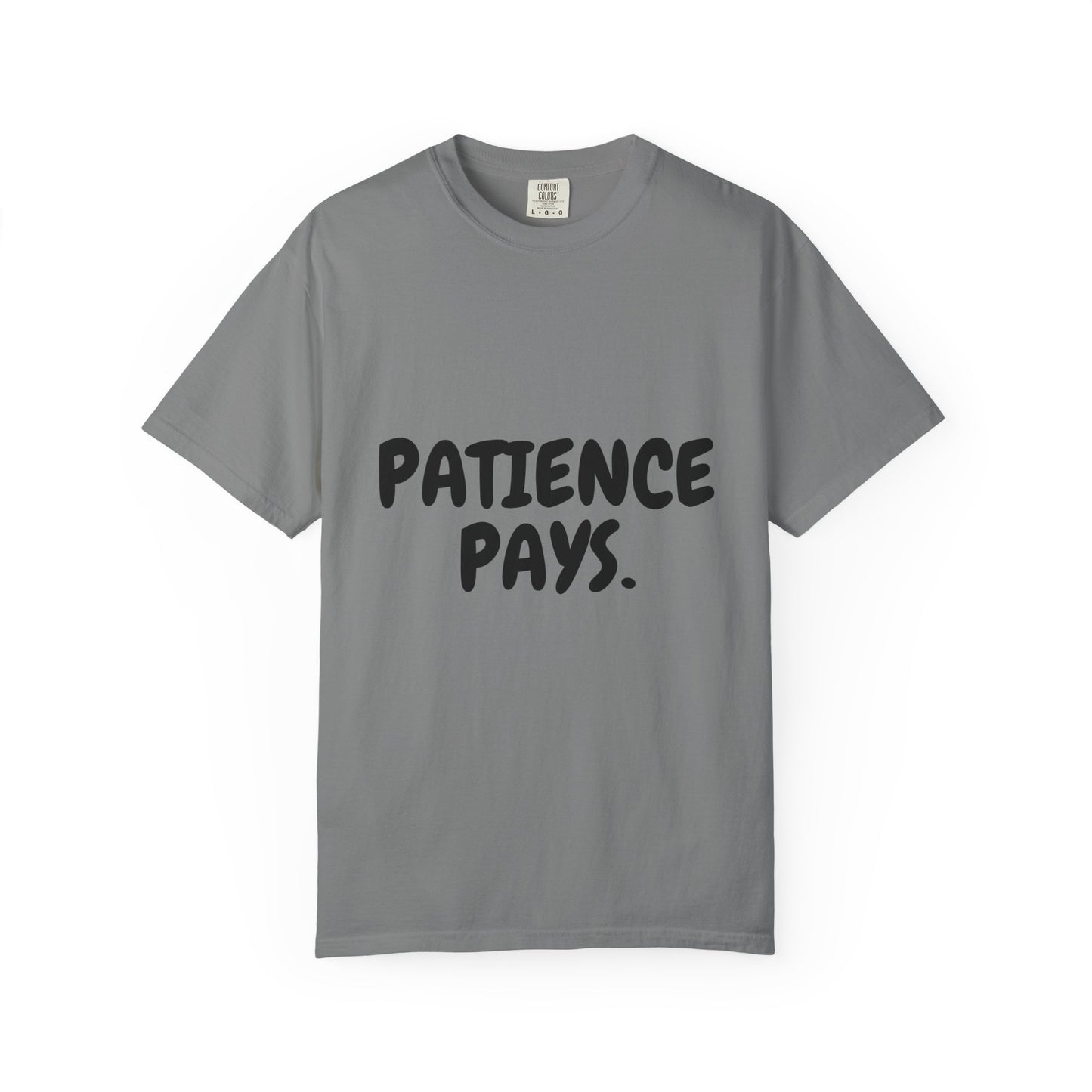 Geduld zahlt sich aus T-Shirt — Inspirierendes Grafik-T-Shirt
