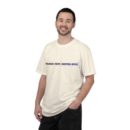 T-shirt La stratégie d'abord, les émotions jamais