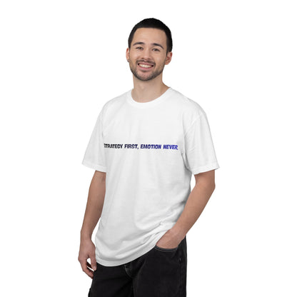 T-shirt La stratégie d'abord, les émotions jamais