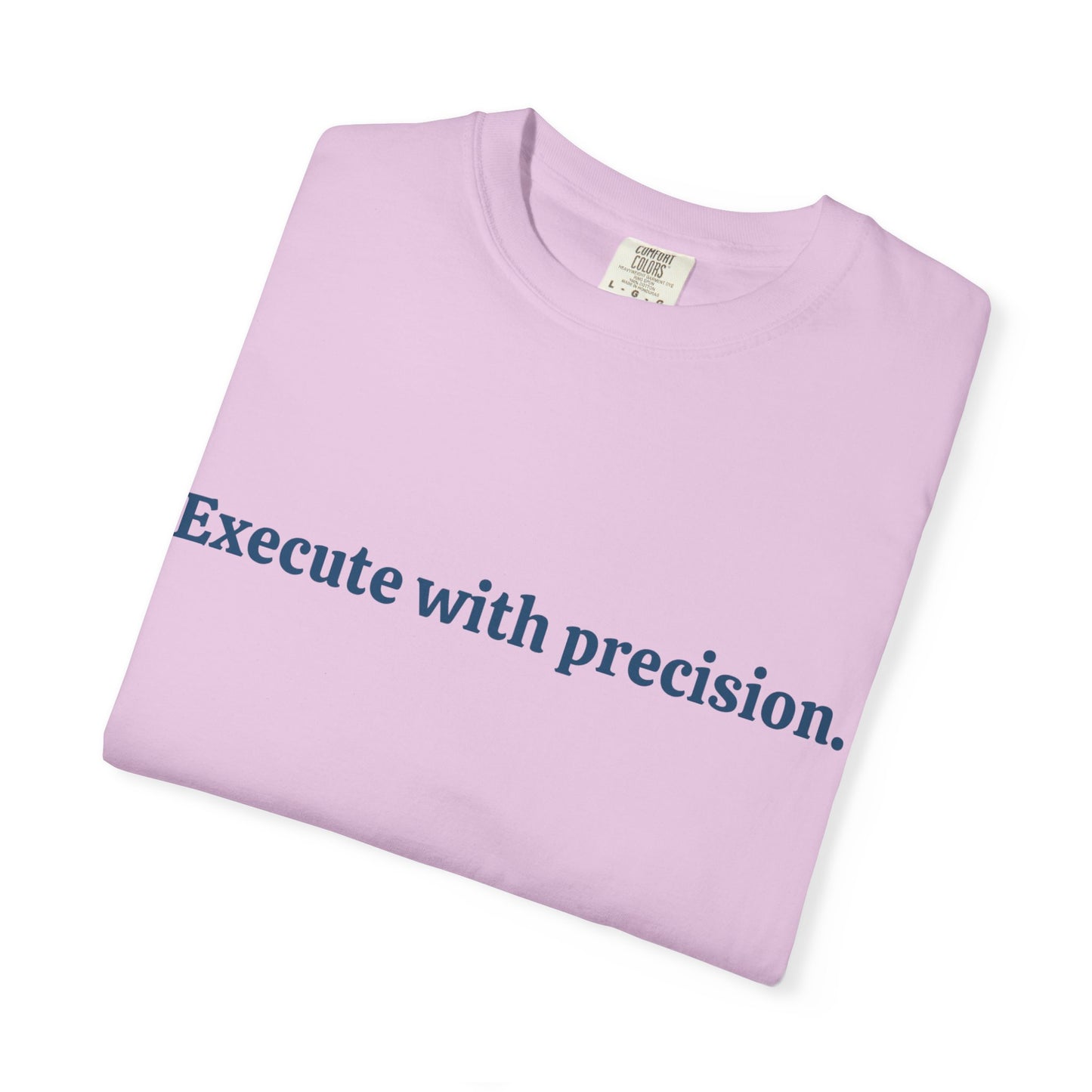 T-shirt Exécute avec précision