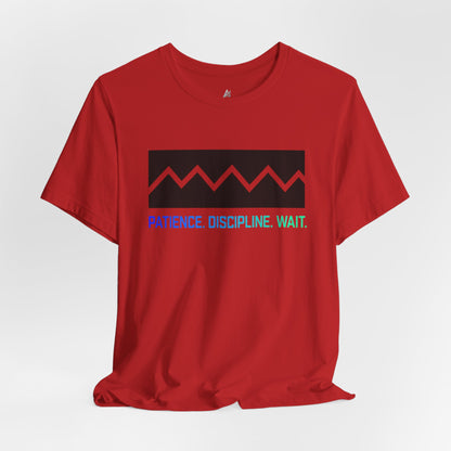 Patience. Discipline. Wait. Graphic Tee — Minimalist Motivational T-Shirt