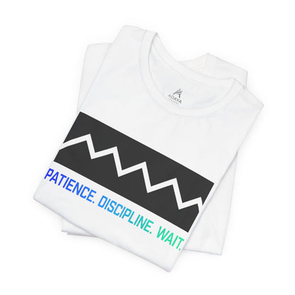 Patience. Discipline. Wait. Graphic Tee — Minimalist Motivational T-Shirt
