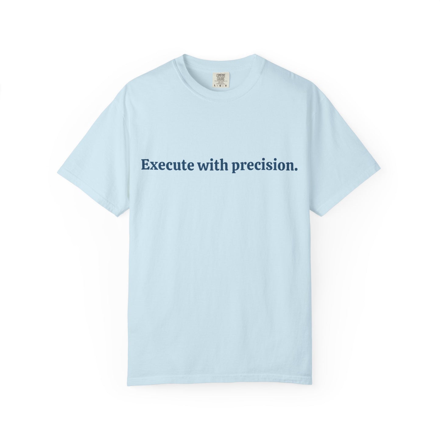 T-shirt Exécute avec précision
