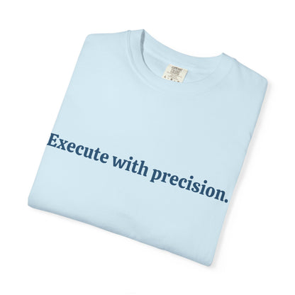 T-shirt Exécute avec précision